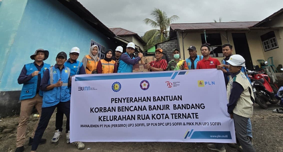 Peduli Kemanusiaan, PLN UP3 Sofifi Salurkan Bantuan Korban Banjir Bandang di Rua – Ternate