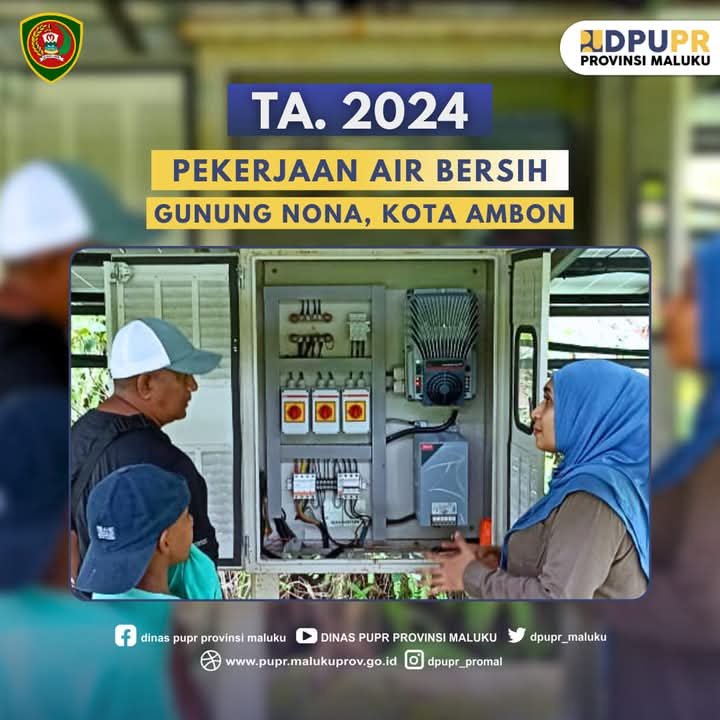 Pekerjaan Air Bersih Gunung Nona Rampung, Dinas PUPR Maluku Siapkan Solusi Atasi Kendala Distribusi Air