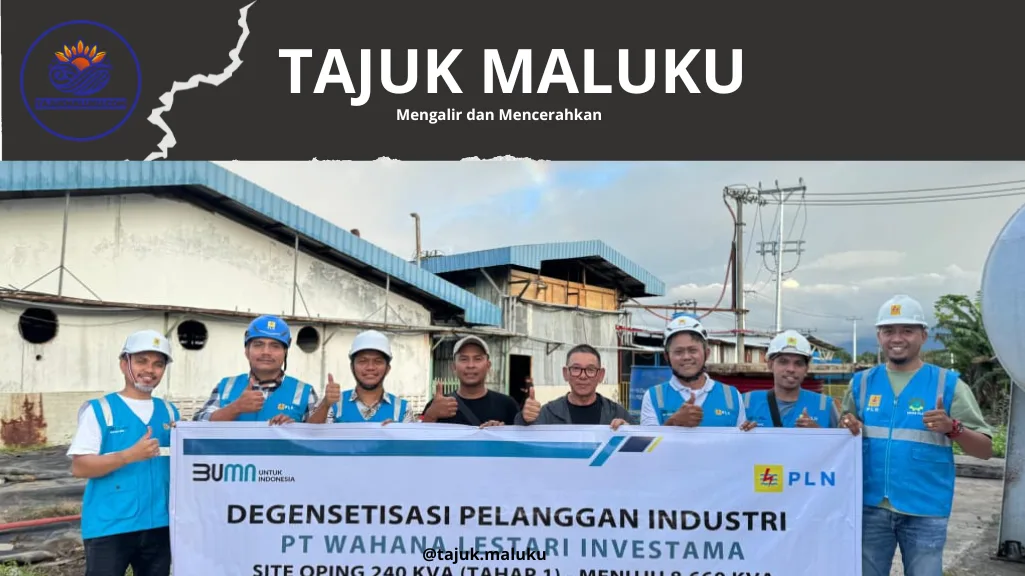 Terus Dukung Sektor Industri, PLN UP3 Masohi Pasok Listrik Daya 240 KVA untuk PT Wahana Lestari Investama