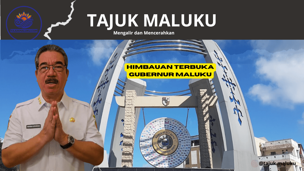 Seruan Damai dalam Himbauan Terbuka, Gubernur Maluku Minta Warga Tahan Diri dan Tidak Terprovokasi