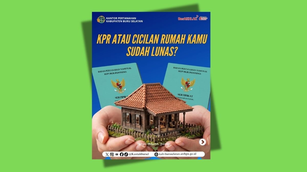 KPR Sudah Lunas? Jangan Lupa Urus Roya agar Sertipikat Bebas dari Hak Tanggungan